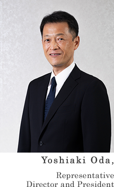 Yoshiaki Oda,Representative Director and President